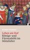 Leben am Hof Cover des Buches Leben am Hof (ISBN: 9783799508148)