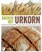 Backen mit Urkorn Cover des Buches Backen mit Urkorn (ISBN: 9783799511216)