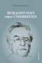 Betrachtungen eines Unkorrekten Cover des Buches Betrachtungen eines Unkorrekten (ISBN: 9783800077045)