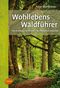Wohllebens Waldführer Cover des Buches Wohllebens Waldführer