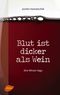 Blut ist dicker als Wein Cover des Buches Blut ist dicker als Wein (ISBN: 9783800109883)