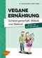 Vegane Ernährung. Schwangerschaft, Stillzeit und Beikost Cover des Buches Vegane Ernährung. Schwangerschaft, Stillzeit und Beikost (ISBN: 9783800151264)
