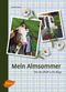 Mein Almsommer Cover des Buches Mein Almsommer (ISBN: 9783800177950)