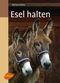 Esel halten Cover des Buches Esel halten (ISBN: 9783800178803)