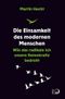 Die Einsamkeit des modernen Menschen Cover des Buches Die Einsamkeit des modernen Menschen (ISBN: 9783801205881)