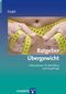 Ratgeber Übergewicht Cover des Buches Ratgeber Übergewicht (ISBN: 9783801722678)