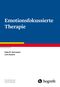 Emotionsfokussierte Therapie (Fortschritte der Psychotherapie) Cover des Buches Emotionsfokussierte Therapie (Fortschritte der Psychotherapie) (ISBN: 9783801728977)