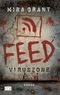 Feed - Viruszone Cover des Buches Feed - Viruszone (ISBN: 9783802584169)