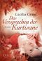 Das Versprechen der Kurtisane Cover des Buches Das Versprechen der Kurtisane (ISBN: 9783802588723)