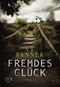 Fremdes Glück Cover des Buches Fremdes Glück (ISBN: 9783802599644)
