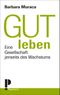 Gut leben Cover des Buches Gut leben (ISBN: 9783803127303)