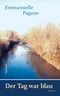Der Tag war blau Cover des Buches Der Tag war blau (ISBN: 9783803132161)