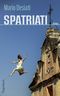 Spatriati Cover des Buches Spatriati (ISBN: 9783803133687)