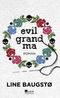 Evil Grandma Cover des Buches Evil Grandma (ISBN: 9783805201230)