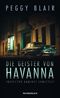 Die Geister von Havanna Cover des Buches Die Geister von Havanna (ISBN: 9783805250252)