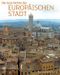 Die Geschichte Der Europaischen Stadt Cover des Buches Die Geschichte Der Europaischen Stadt (ISBN: 9783805342513)