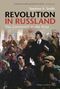Revolution in Russland Cover des Buches Revolution in Russland (ISBN: 9783805350686)