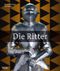 Die Ritter Cover des Buches Die Ritter (ISBN: 9783806222661)