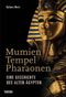 Mumien, Tempel, Pharaonen Cover des Buches Mumien, Tempel, Pharaonen (ISBN: 9783806225006)