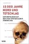 15000 Jahre Mord und Totschlag Cover des Buches 15000 Jahre Mord und Totschlag (ISBN: 9783806225907)