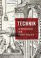 Technik in Mittelalter und Früher Neuzeit Cover des Buches Technik in Mittelalter und Früher Neuzeit (ISBN: 9783806226348)