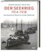 Der Seekrieg 1914–1918 Cover des Buches Der Seekrieg 1914–1918 (ISBN: 9783806232721)