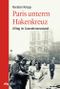 Paris unterm Hakenkreuz Cover des Buches Paris unterm Hakenkreuz (ISBN: 9783806241099)