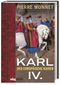 Karl IV. Cover des Buches Karl IV. (ISBN: 9783806242713)