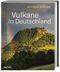 Vulkane in Deutschland Cover des Buches Vulkane in Deutschland (ISBN: 9783806242744)