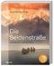 Die Seidenstraße Cover des Buches Die Seidenstraße (ISBN: 9783806243468)