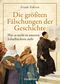Die größten Fälschungen der Geschichte Cover des Buches Die größten Fälschungen der Geschichte (ISBN: 9783809430001)