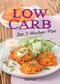 Low Carb: Der 3-Wochen-Plan: Das Kochbuch und Backbuch mit einfachen und schnellen Rezepten für Nudeln, Brot, Müsli, Kuchen und viele andere Lebensmittel mit wenig Kohlenhydraten Cover des Buches Low Carb: Der 3-Wochen-Plan: Das Kochbuch und Backbuch mit einfachen und schnellen Rezepten für Nudeln, Brot, Müsli, Kuchen und viele andere Lebensmittel mit wenig Kohlenhydraten (ISBN: 9783809436652)