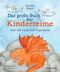 Das große Buch der Kinderreime Cover des Buches Das große Buch der Kinderreime (ISBN: 9783809438182)