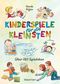 Kinderspiele für die Kleinsten Cover des Buches Kinderspiele für die Kleinsten (ISBN: 9783809438427)