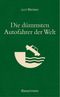 Die dümmsten Autofahrer der Welt. Wenn Blödheit auf Selbstüberschätzung trifft ... Cover des Buches Die dümmsten Autofahrer der Welt. Wenn Blödheit auf Selbstüberschätzung trifft ... (ISBN: 9783809438441)
