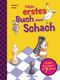 Mein erstes Buch vom Schach. Tricks und Strategien in 3 Schwierigkeitsstufen. Für Kinder ab 7 Jahren Cover des Buches Mein erstes Buch vom Schach. Tricks und Strategien in 3 Schwierigkeitsstufen. Für Kinder ab 7 Jahren (ISBN: 9783809445098)