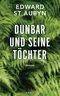 Dunbar und seine Töchter Cover des Buches Dunbar und seine Töchter (ISBN: 9783813506983)