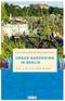 Urban Gardening in Berlin Cover des Buches Urban Gardening in Berlin (ISBN: 9783814802046)