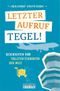 Letzter Aufruf Tegel! Cover des Buches Letzter Aufruf Tegel! (ISBN: 9783814802145)