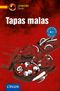 Tapas malas: Spanisch A1 (Compact Lernkrimi - Kurzkrimis) Cover des Buches Tapas malas: Spanisch A1 (Compact Lernkrimi - Kurzkrimis) (ISBN: 9783817421558)