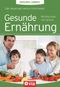 Gesunde Ernährung (Gesund leben!) Cover des Buches Gesunde Ernährung (Gesund leben!) (ISBN: 9783817485581)