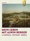 Mein Leben mit Alwin Berger Cover des Buches Mein Leben mit Alwin Berger (ISBN: 9783818613198)