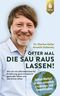 Öfter mal die Sau rauslassen Cover des Buches Öfter mal die Sau rauslassen (ISBN: 9783818614850)