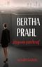 Bertha prahl: "Ich gewinne jeden Krieg!" Cover des Buches Bertha prahl: "Ich gewinne jeden Krieg!" (ISBN: 9783819226946)