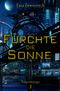 Fürchte die Sonne Cover des Buches Fürchte die Sonne (ISBN: 9783819716034)
