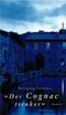 Der Cognactrinker Cover des Buches Der Cognactrinker (ISBN: 9783821808178)