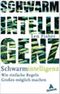 Schwarmintelligenz Cover des Buches Schwarmintelligenz (ISBN: 9783821865256)