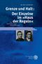 Grenze und Halt: Der Einzelne im "Haus der Regeln" Cover des Buches Grenze und Halt: Der Einzelne im "Haus der Regeln" (ISBN: 9783825315993)