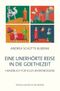 Eine unerhörte Reise in die Goethezeit Cover des Buches Eine unerhörte Reise in die Goethezeit (ISBN: 9783826041044)