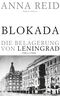 Blokada. Die Belagerung von Leningrad Cover des Buches Blokada. Die Belagerung von Leningrad (ISBN: 9783827007131)